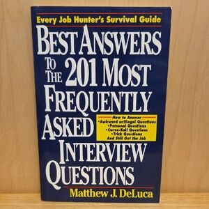 Best Answers to the 201 Most Frequently Asked Interview Questions Book
